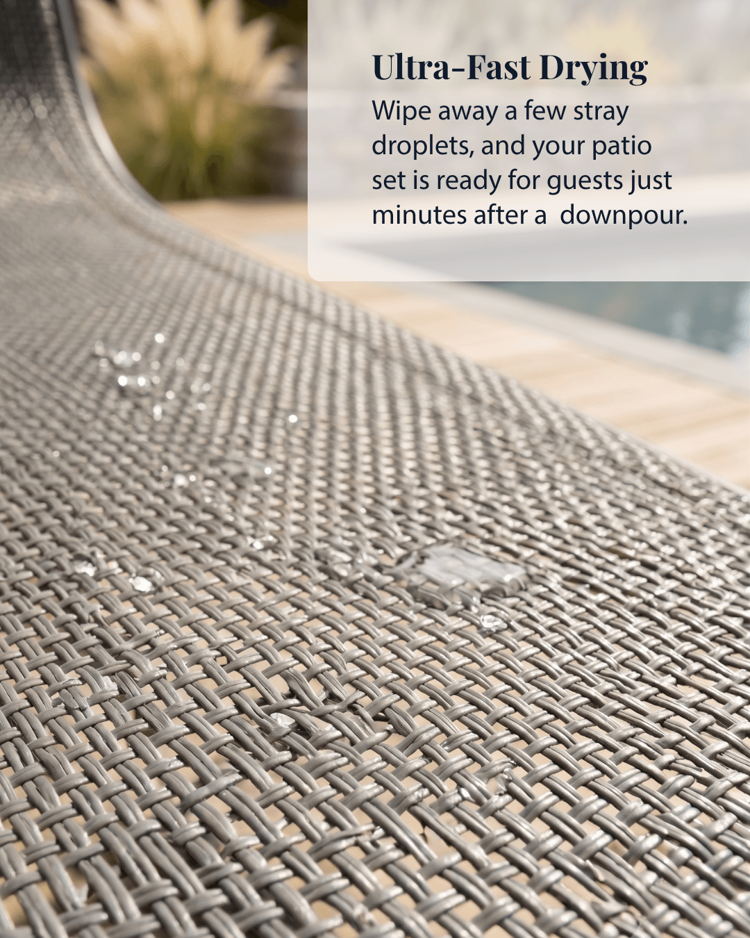 Quick dry patio furniture