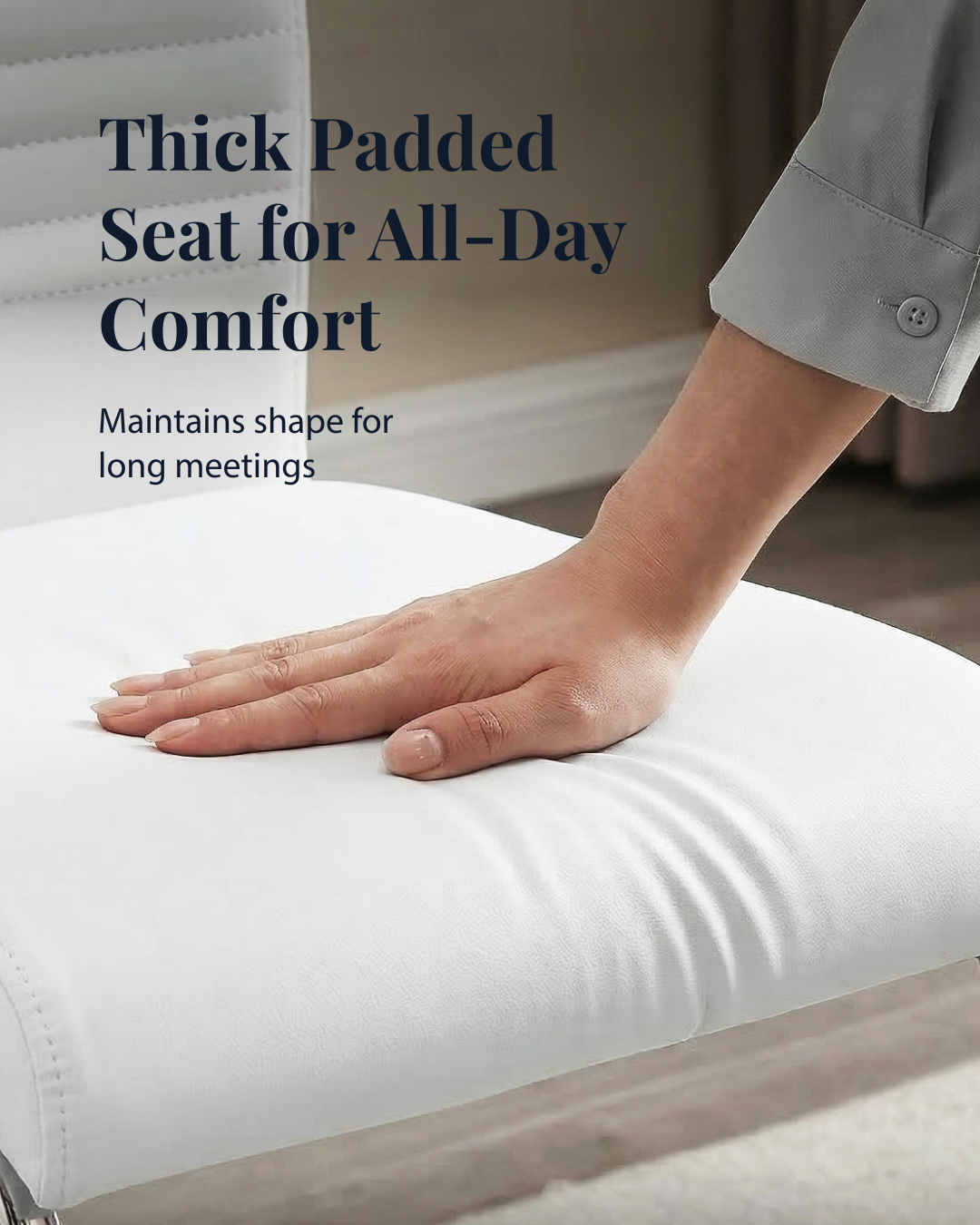 Hand resting on a thick padded seat showing comfort and seat shape maintenance